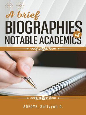 cover image of A Brief Biographies of Notable Academics